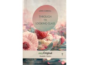 9783991126829 - Through the Looking-Glass (with MP3 audio-CD) - Readable Classics - Unabridged english edition with improved readability m 1 Audio-CD m 1 Audio m 1 Audio - Lewis Carroll Gebunden