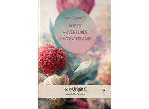 9783991127154 - EasyOriginal Readable Classics   Alices Adventures in Wonderland (with audio-online) - Readable Classics - Unabridged english edition with improved readability m 1 Audio m 1 Audio - Lewis Carroll Gebunden