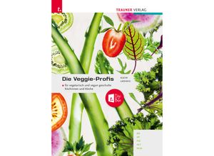 9783991133063 - Die Veggie-Profis + TRAUNER-DigiBox - Lisa Klein Olivia Ladinig Kartoniert (TB)