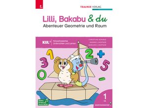 9783991138204 - Lilli Bakabu & du - Abenteuer Raum und Geometrie 1 - Christina Konrad Andrea Lindtner Marlene Lindtner Ferdinand Auhser Gebunden