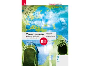 9783991138655 - Vernetzungen - Geografie (Wirtschafts- und Kulturräume) 2 HAS + TRAUNER-DigiBox - Manfred Derflinger Peter Atzmansdorfer Gottfried Menschik Kartoniert (TB)