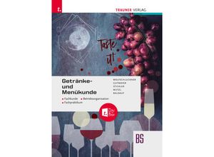 9783991139096 - Getränke- und Menükunde Fachkunde Betriebsorganisation Fachpraktikum + TRAUNER-DigiBox - Wolfram Baldauf Wilhelm Gutmayer Johann Stickler Rudolf Wolfschluckner Christoph Wutzl Gebunden