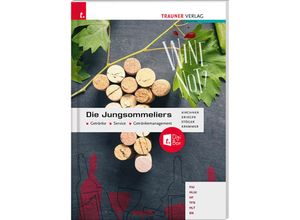 9783991139102 - Die Jungsommeliers Getränke - Service - Getränkemanagement + TRAUNER-DigiBox - Jürgen Kirchner Herbert Krammer Andrea Krieger Erich Stöger Gebunden