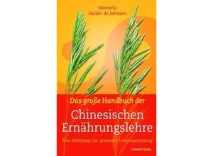 9783991140627 - Das große Handbuch der Chinesischen Ernährungslehre - Manuela Heider de Jahnsen Gebunden