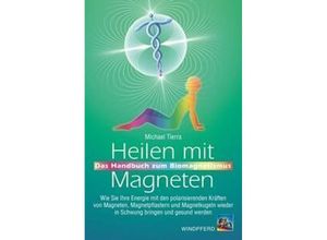 9783991140665 - Heilen mit Magneten - Michael Tierra Kartoniert (TB)