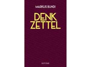 9783991200154 - Denkzettel - Markus Bundi Gebunden