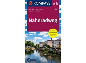 9783991210047 - KOMPASS Fahrrad-Tourenkarte Naheradweg 150000 Karte (im Sinne von Landkarte)