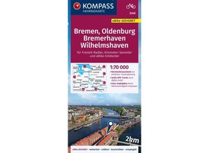 9783991214618 - KOMPASS Fahrradkarte 3340 Bremen Oldenburg Bremerhaven Wilhelmshaven 170000 Karte (im Sinne von Landkarte)