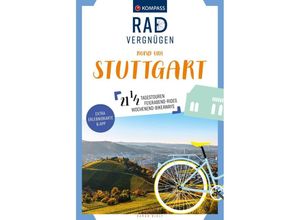 9783991215240 - KOMPASS Radvergnügen rund um Stuttgart - Sarah Bioly Kartoniert (TB)