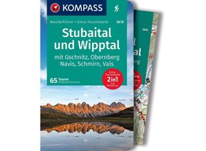 9783991215462 - KOMPASS Wanderführer Stubaital und Wipptal mit Gschnitz Obernberg Navis Schmirn Vals 65 Touren mit Extra-Tourenkarte - Wolfgang Heitzmann Kartoniert (TB)