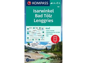 9783991216377 - KOMPASS Wanderkarte 182 Isarwinkel Bad Tölz Lenggries 150000 Karte (im Sinne von Landkarte)