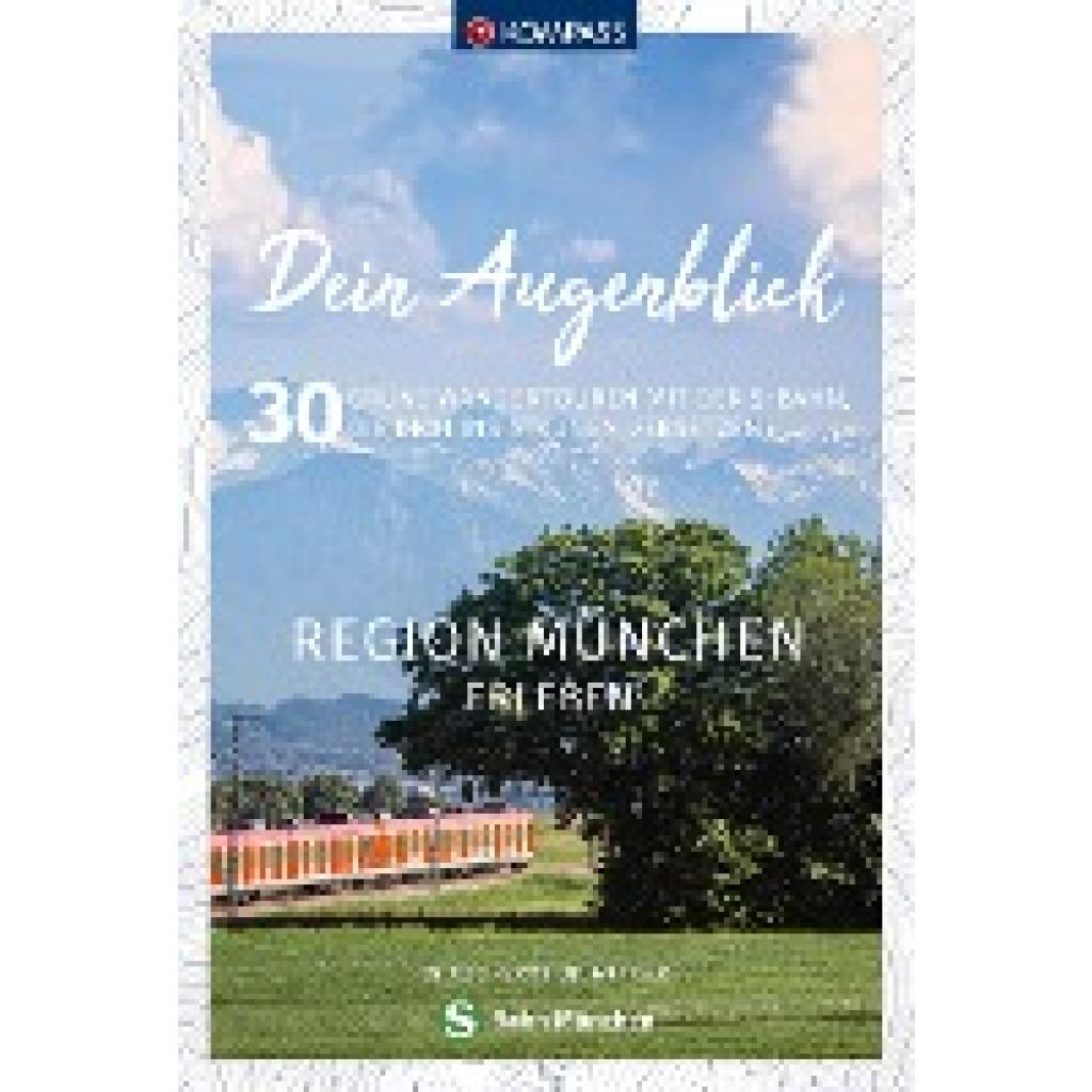 9783991216810 - KOMPASS Dein Augenblick Region München erleben Kartoniert (TB)