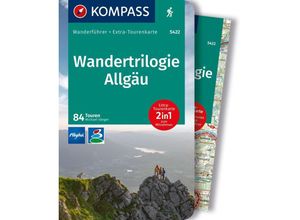 9783991218135 - KOMPASS Wanderführer Wandertrilogie Allgäu 84 Touren mit Extra-Tourenkarte - Michael Sänger Kartoniert (TB)