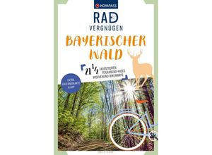 9783991219323 - KOMPASS Radvergnügen Bayerischer Wald - Ralf Enke Kartoniert (TB)