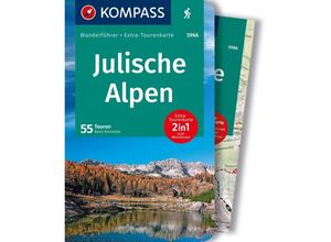 9783991219385 - KOMPASS Wanderführer Julische Alpen 55 Touren mit Extra-Tourenkarte Kartoniert (TB)