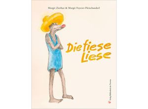 9783991261254 - Die fiese Liese - Margit Zierhut Gebunden