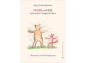 9783991261865 - FUCHS und BÄR und andere Tiergeschichten - Birgit Nowak-Dällenbach Gebunden