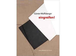 9783991262589 - Günter Wolfsberger - »eingreifen!« Gebunden