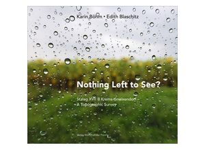 9783991262596 - Nothing Left to See? - Karin Böhm Edith Blaschitz Gebunden