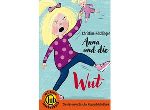 9783991281115 - Anna und die Wut - Christine Nöstlinger Taschenbuch