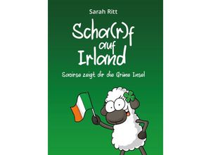 9783991299103 - Scha(r)f auf Irland - Sarah Ritt Kartoniert (TB)