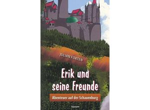 9783991304180 - Erik und seine Freunde - Julian Forten Gebunden