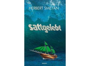 9783991304241 - sattgelebt - Herbert Smetan Leinen