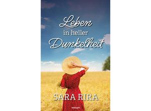 9783991319542 - Leben in heller Dunkelheit - Sara Rira Kartoniert (TB)