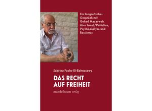 9783991360230 - Das Recht auf Freiheit - Sabrina Fuchs-El-Bahnasawy Gebunden