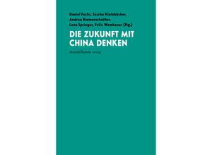 9783991360261 - Die Zukunft mit China denken Gebunden