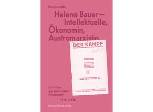 9783991360452 - Helene Bauer - Intellektuelle Ökonomin Austromarxistin Kartoniert (TB)