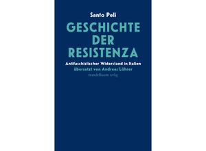 9783991360513 - Geschichte der Resistenza - Santo Peli Gebunden