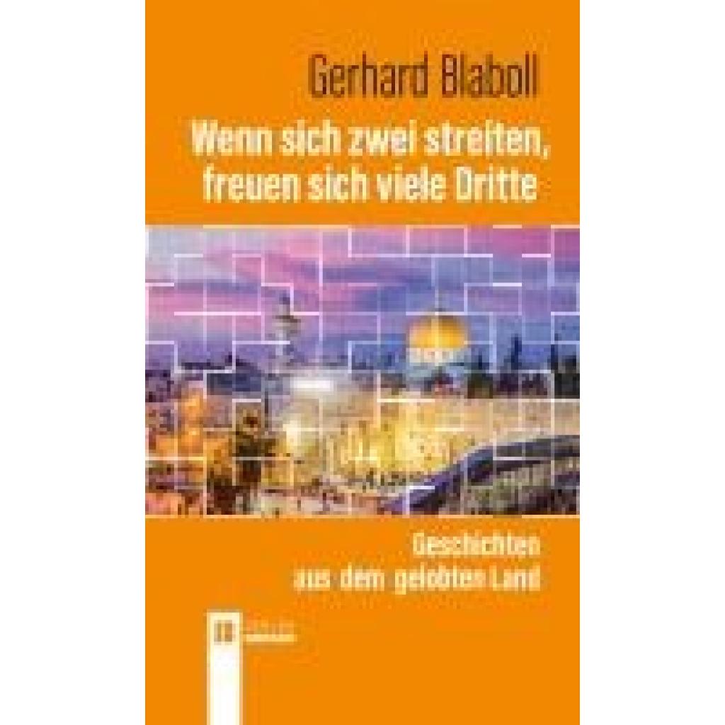 9783991370765 - Blaboll Gerhard Wenn sich zwei streiten freuen sich viele Dritte