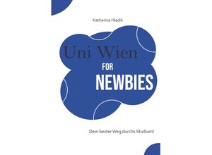 9783991396710 - Uni Wien for Newbies - Katharina Hladik Taschenbuch