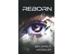 9783991399858 - Reborn - Benjamin R Wiesbauer Kartoniert (TB)