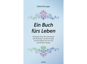 9783991461890 - Ein Buch fürs Leben - Edith Ellwanger Kartoniert (TB)