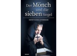 9783991463023 - Der Mönch und die sieben Siegel - Ernst Schollenberger Kartoniert (TB)