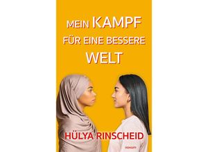 9783991464372 - Mein Kampf für eine bessere Welt - Hülya Rinscheid Kartoniert (TB)