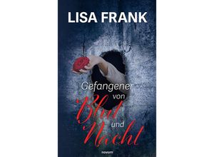 9783991464457 - Gefangener von Blut und Nacht - Lisa Frank Kartoniert (TB)