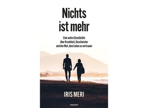 9783991465751 - Nichts ist mehr - Iris Meri Kartoniert (TB)