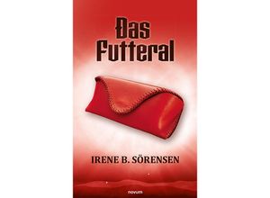 9783991466154 - Das Futteral - Irene B Sörensen Kartoniert (TB)