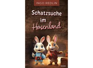 9783991466598 - Schatzsuche im Hasenland - Ingo Redlin Kartoniert (TB)