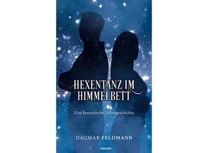 9783991467137 - Hexentanz im Himmelbett - Dagmar Feldmann Kartoniert (TB)