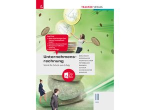 9783991510420 - Unternehmensrechnung III HAK + TRAUNER-DigiBox - Andrea Winkler Robert Schmidhofer Rudolf Peterbauer Helga Mayr Erwin Schaur Elke Rammer Irene Ackerlauer Roland Berlinger Monika Najand-Ellmer Gebunden