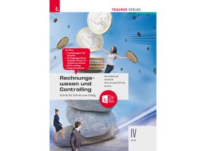 9783991511380 - Rechnungswesen und Controlling IV HLW + digitales Zusatzpaket - Eva Wiltberger Doris Singer Michael Wilhelmstötter Sylvia Susanne Klein Gebunden