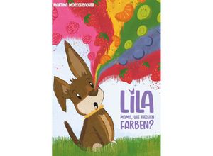 9783991521976 - Lila - Mama wie riechen Farben? - Martina Mörschbacher Kartoniert (TB)