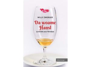 9783991522867 - Da woame Hansl - Willy Zwerger Kartoniert (TB)