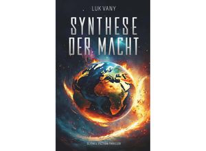 9783991527213 - Synthese der Macht - Luk Vany Taschenbuch