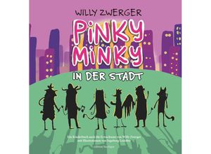 9783991527268 - Pinky Minky in der Stadt - Willy Zwerger Gebunden