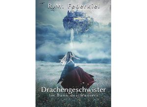 9783991527695 - Drachengeschwister - R M Federkiel Taschenbuch